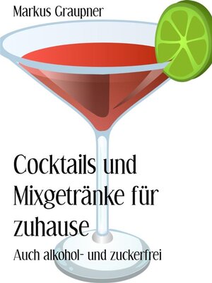 cover image of Cocktails und Mixgetränke für zuhause